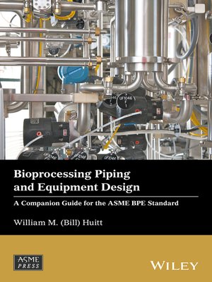 cover image of Bioprocessing Piping and Equipment Design